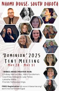 Dominion Tent Meeting with Naomi House @ Pine Ridge Reservation, SD