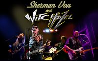 Witchazel with Special Guest Sherman Von