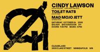 RECORD RELEASE PARTY!!!! Cindy Lawson, Toilet Rats, Mad Mojo Jett
