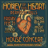 Valentines in Berkeley - House Concert with Honey of the Heart