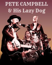 Pete Campbell and His Lazy Dog @ The Salisbury Hotel
