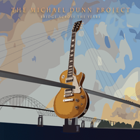 Bridge Across the Years (from Amanda link) by The Michael Dunn Project