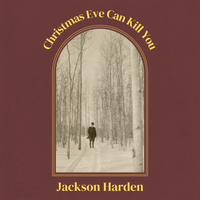 Christmas Eve Can Kill You by Jackson Harden