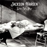 When You Sleep by Jackson Harden