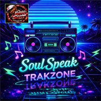 SOUL SPEAK TRAKZONE by Kyran Scott