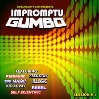 IMPROMPTU GUMBO  by Kyran Scott