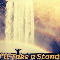 I'LL TAKE A STAND--  New mastered version! by Luke 'n Claire ©2024