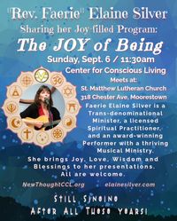 Rev. Faerie Elaine Silver Presents her Music-inspired Program: "The Joy of Being” and All Music.
