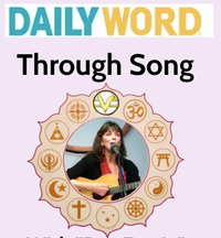 "The Daily Word through Song," the Music-inspired lesson presented by Rev. Faerie" Elaine Silver