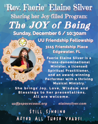 Rev. Faerie Elaine Silver Presents her Music-inspired Talk: "The Joy of Being" and most of the Music