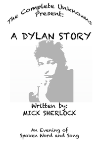 The Complete Unknowns present:  "A Dylan Story"