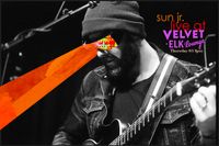 sun jr. live at the Velvet Elk