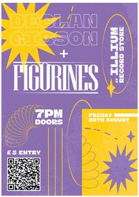 Declan Gibson + Figurines at Ilium Record Store