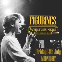 Figurines at Whistle Binkies - FRIDAY NIGHT!