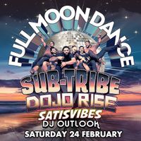 Full Moon Dance w/ SUB-TRIBE & SATISVIBES