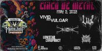 RIDGLEA METALFEST - by the river/lonestar conspiracy/lud/ vivid and vulgar