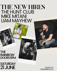 The New Hires w/ The Hunt Club, Mike Mitani, Liam Mayhew