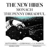 The New Hires, Monach, Pennydreadful - La Maison Tavern