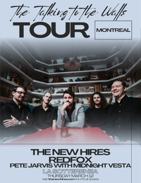 Montréal - Talking To The Walls Tour