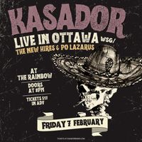 Kasador Live in Ottawa wsg Po Lazarus and The New Hires