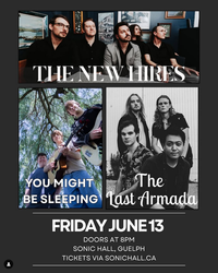 The New Hires w/ The Last Armada and You Might Be Sleeping