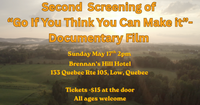 "Go If You Think You Can make it"- Second Screening