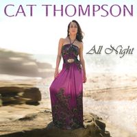 All Night - Cat Thompson by Cat Thompson