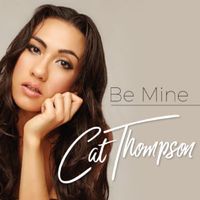 Be Mine by Cat Thompson