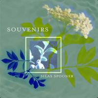 Souvenirs by Silas Spooner