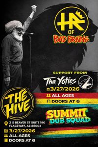 H.R. (of Bad Brains!) w/ Summit Dub Squad [& Tha 'Yoties!]