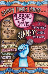 Shady Pines Radio presents: Labor of Love