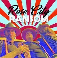 ROSE CITY RANSOM @ SHADY PINES FESTIVAL 2023