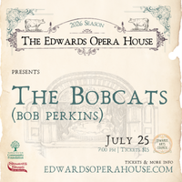 The Bobcats (Bob Perkins)