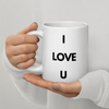 I Just Wanna Tell You.... I Love U (2ND Design) WHITE Mug (20 OZ)