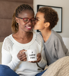 I Just Wanna Tell You.... I Love You WHITE Mug (11 OZ)