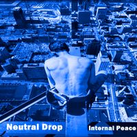 Internal Peace by Neutral Drop