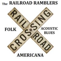 The RAILROAD RAMBLERS at Hilltop Guild - Kelley House