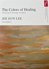 (Abgesagt) Finissage: "The Colors of Healing" - Ausstellung von Jee Eun LEE
