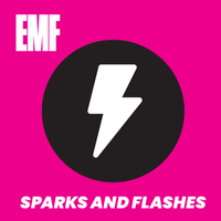 Sparks and Flashes by EMF