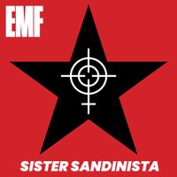 Sister Sandinista by EMF