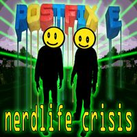 nerdlife crisis by postfixE
