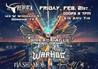 Spread Eagle NYC featuring Warhog, Flash Mob & Against All Odds