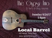 The Gypsy Trio/ Ian's b-day party!