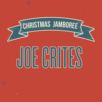 Joe Crites--Christmas Jamboree 