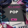 90's Clean Pop Vol 1