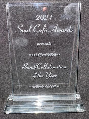 We won Best Band Of The Year 2021 Soul Cafe Awards.
