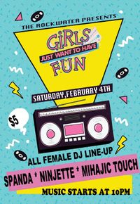 GIRLS JUST WANT TO HAVE FUN with Ninjette & Mihajic Touch