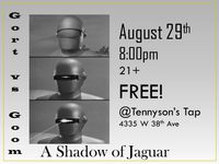 Gort vs. Goom and A Shadow of Jaguar