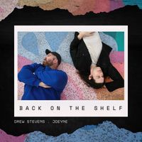 Back on the Shelf by Drew Stevens | JoeyNE
