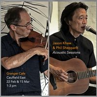 Jason Khaw & Phil Sheppard : Acoustic Sessions at the Granger 